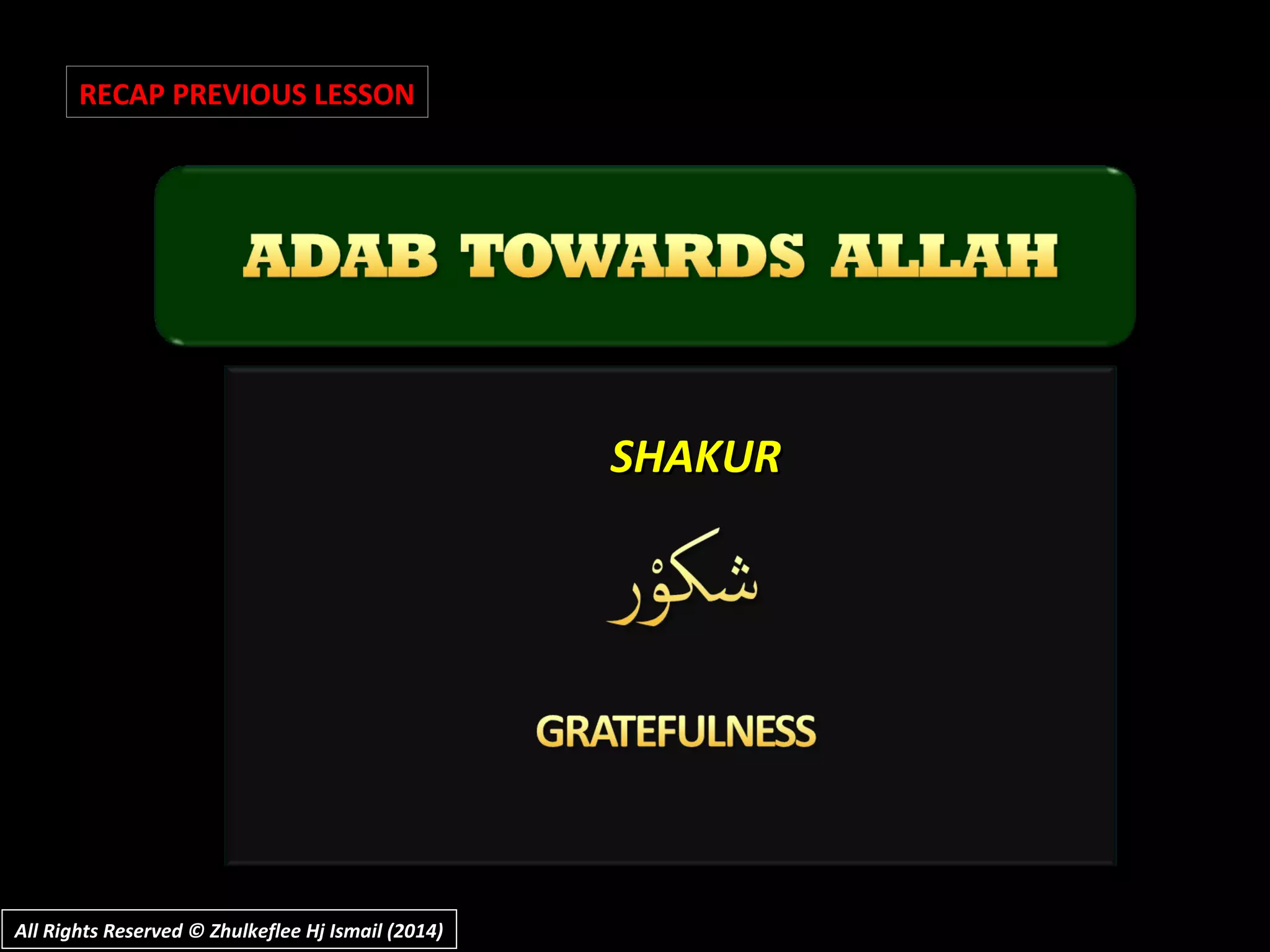 SHAKURSHAKUR
RECAP PREVIOUS LESSON
All Rights Reserved © Zhulkeflee Hj Ismail (2014)All Rights Reserved © Zhulkeflee Hj Ismail (2014)
 