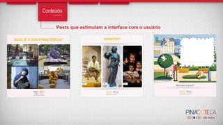 Apresentação sobre as redes sociais da Pinacoteca