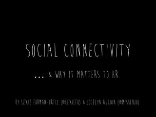 The Art of Social Connectivity 
