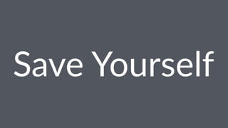 Save%Yourself
 