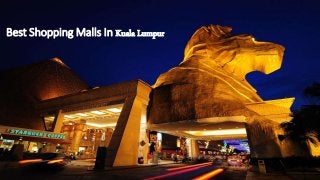 Best Shopping Malls In Kuala Lumpur
 