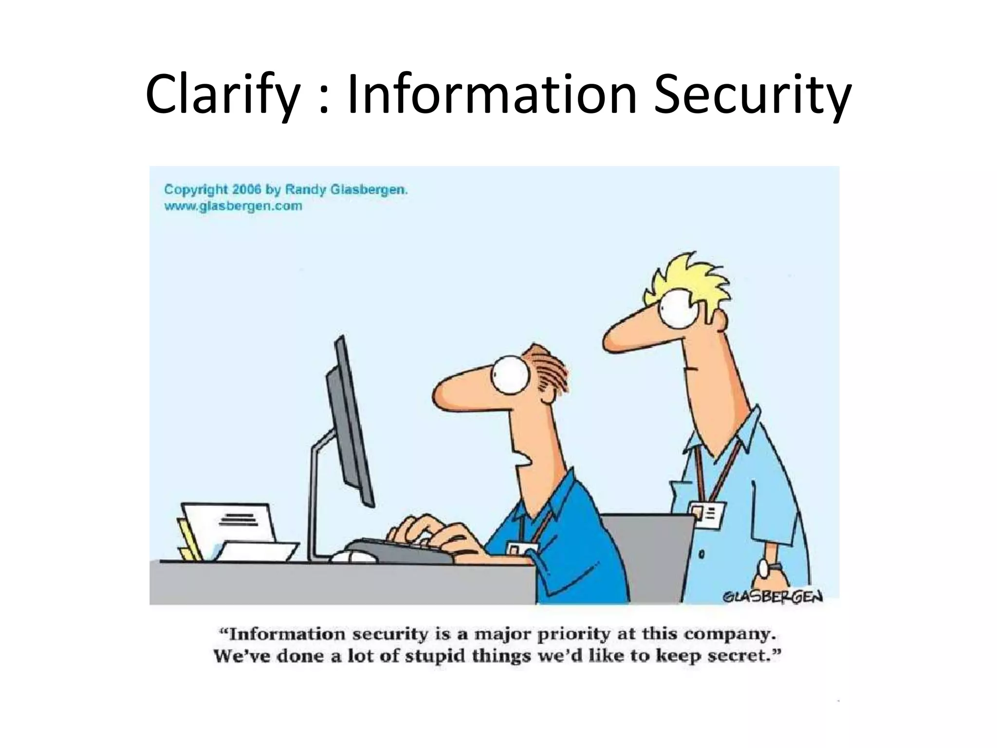 Clarify : Information Security
 