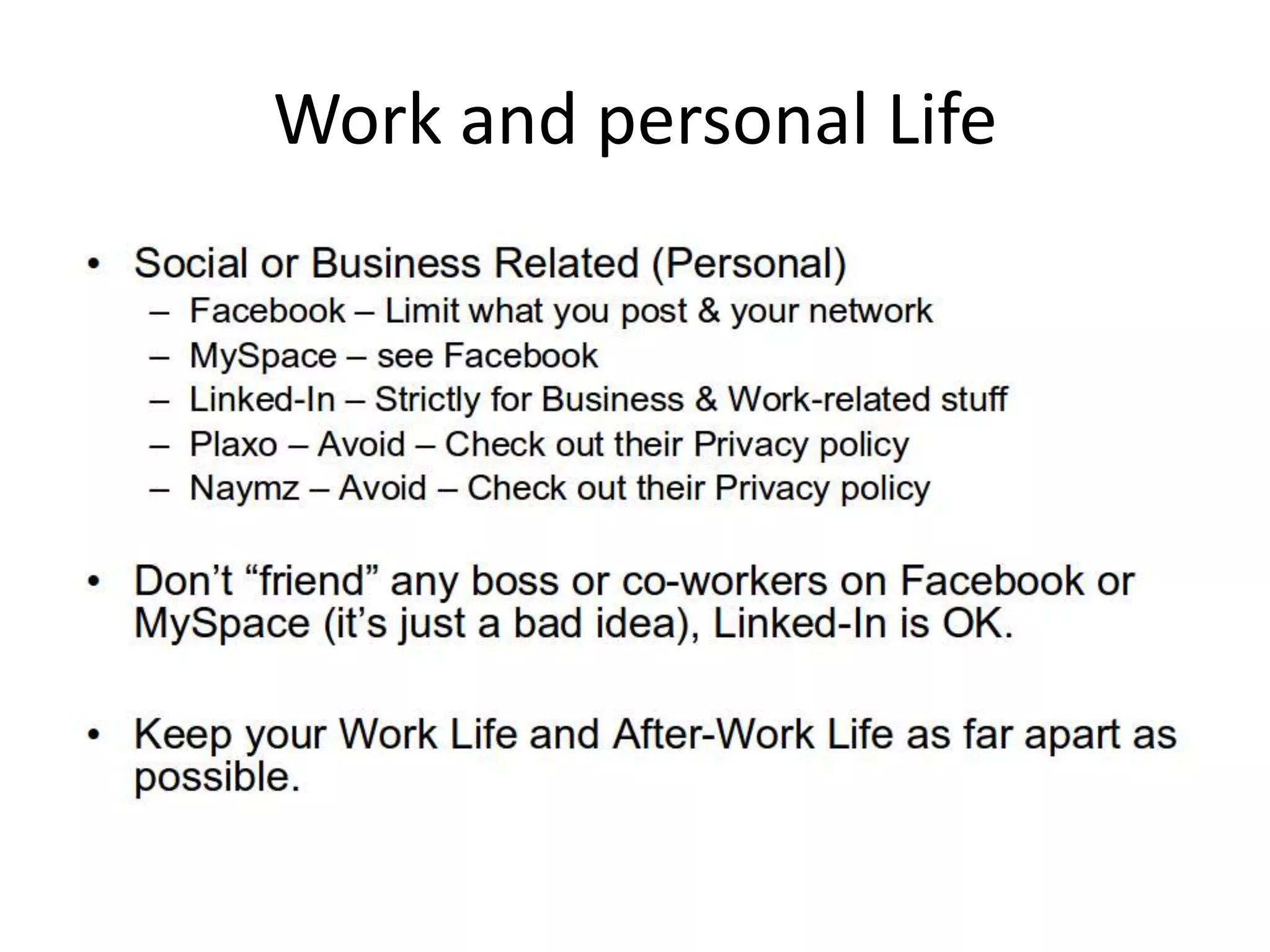 Work and personal Life
 