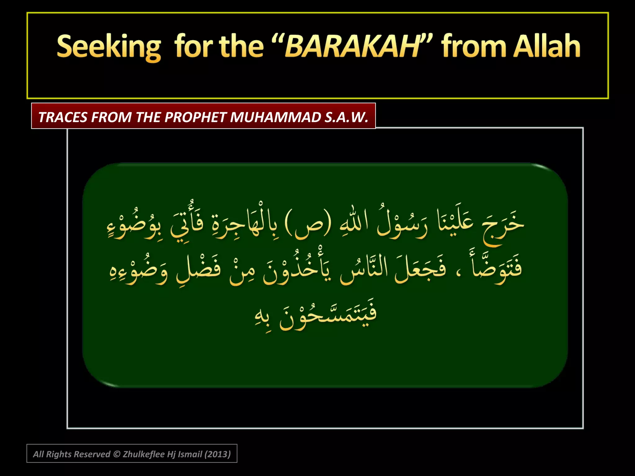 TRACES FROM THE PROPHET MUHAMMAD S.A.W.

All Rights Reserved © Zhulkeflee Hj Ismail (2013)
)

 