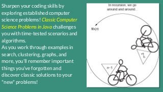 Sharpen your coding skills by
exploring established computer
science problems! Classic Computer
Science Problems in Java c...