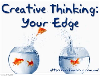 Creative Thinking: Your Edge