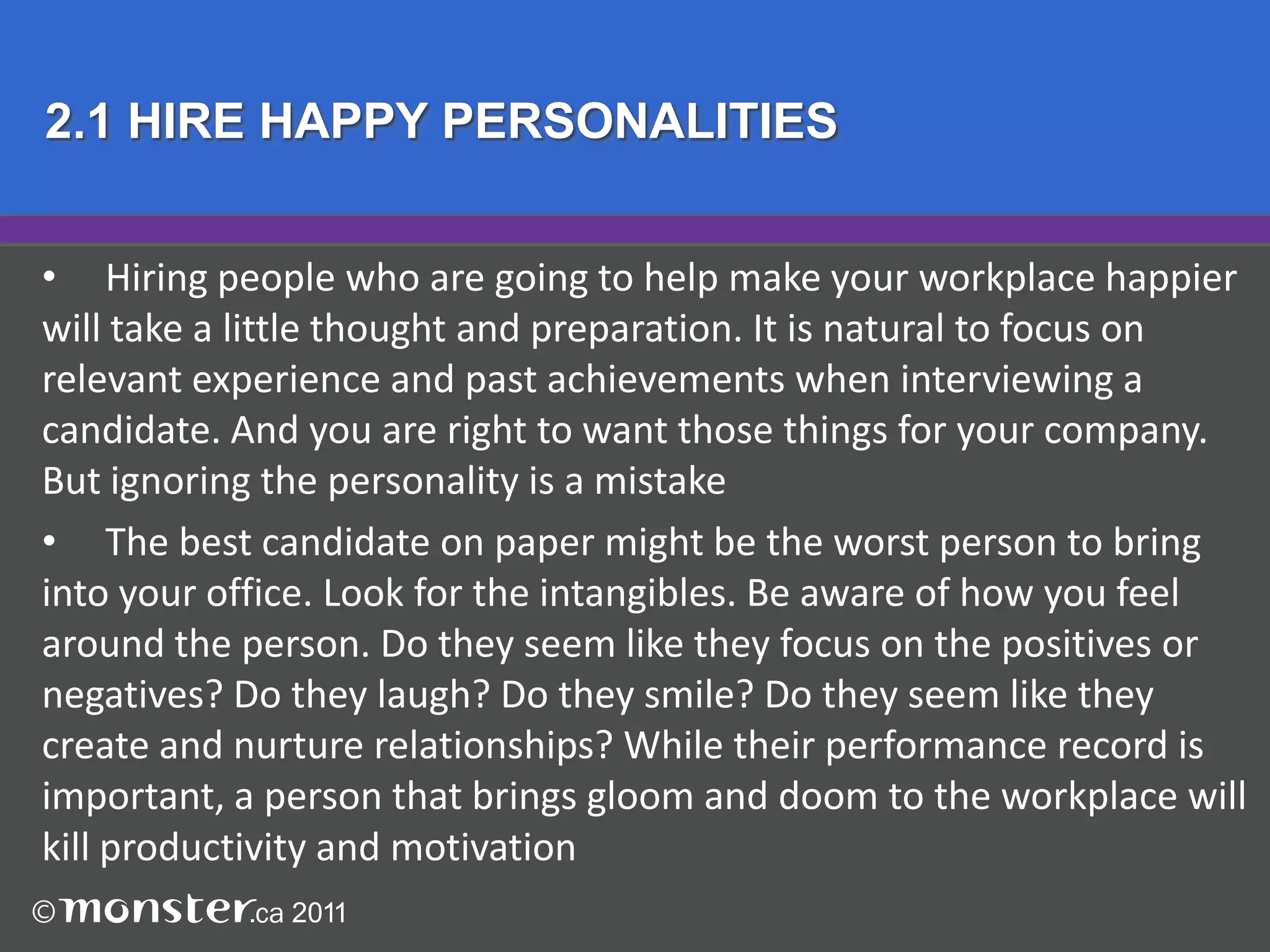 To create that kind of environment, it takes: 