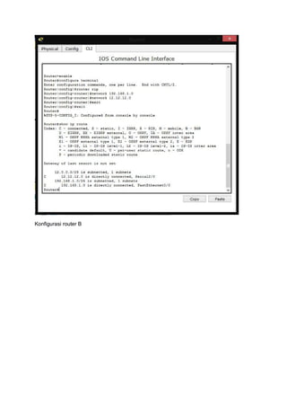 Konfigurasi router B
 