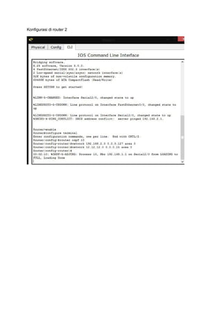 Konfigurasi di router 2
 