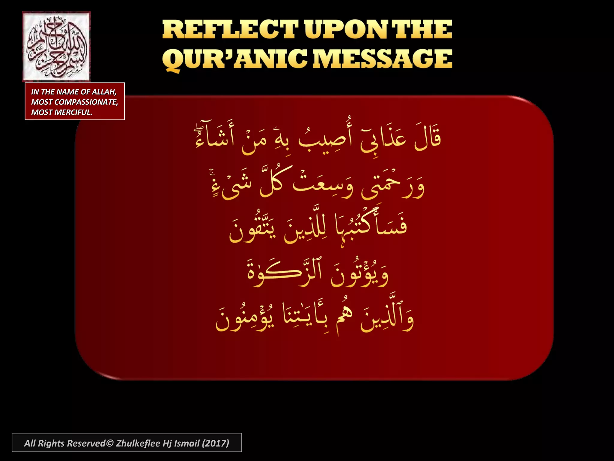 IN THE NAME OF ALLAH,IN THE NAME OF ALLAH,
MOST COMPASSIONATE,MOST COMPASSIONATE,
MOST MERCIFUL.MOST MERCIFUL.
All Rights Reserved© Zhulkeflee Hj Ismail (2017)
 