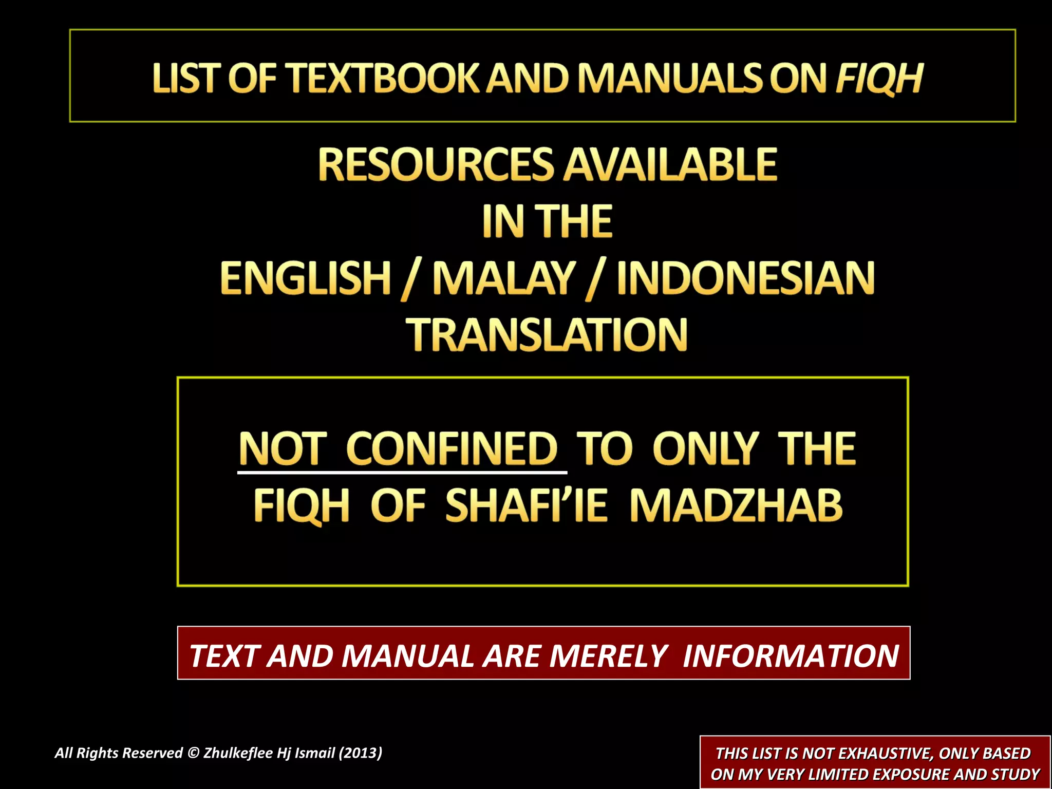 TEXT AND MANUAL ARE MERELY INFORMATION

All Rights Reserved © Zhulkeflee Hj Ismail (2013)
                                                )   THIS LIST IS NOT EXHAUSTIVE, ONLY BASED
                                                    ON MY VERY LIMITED EXPOSURE AND STUDY
 