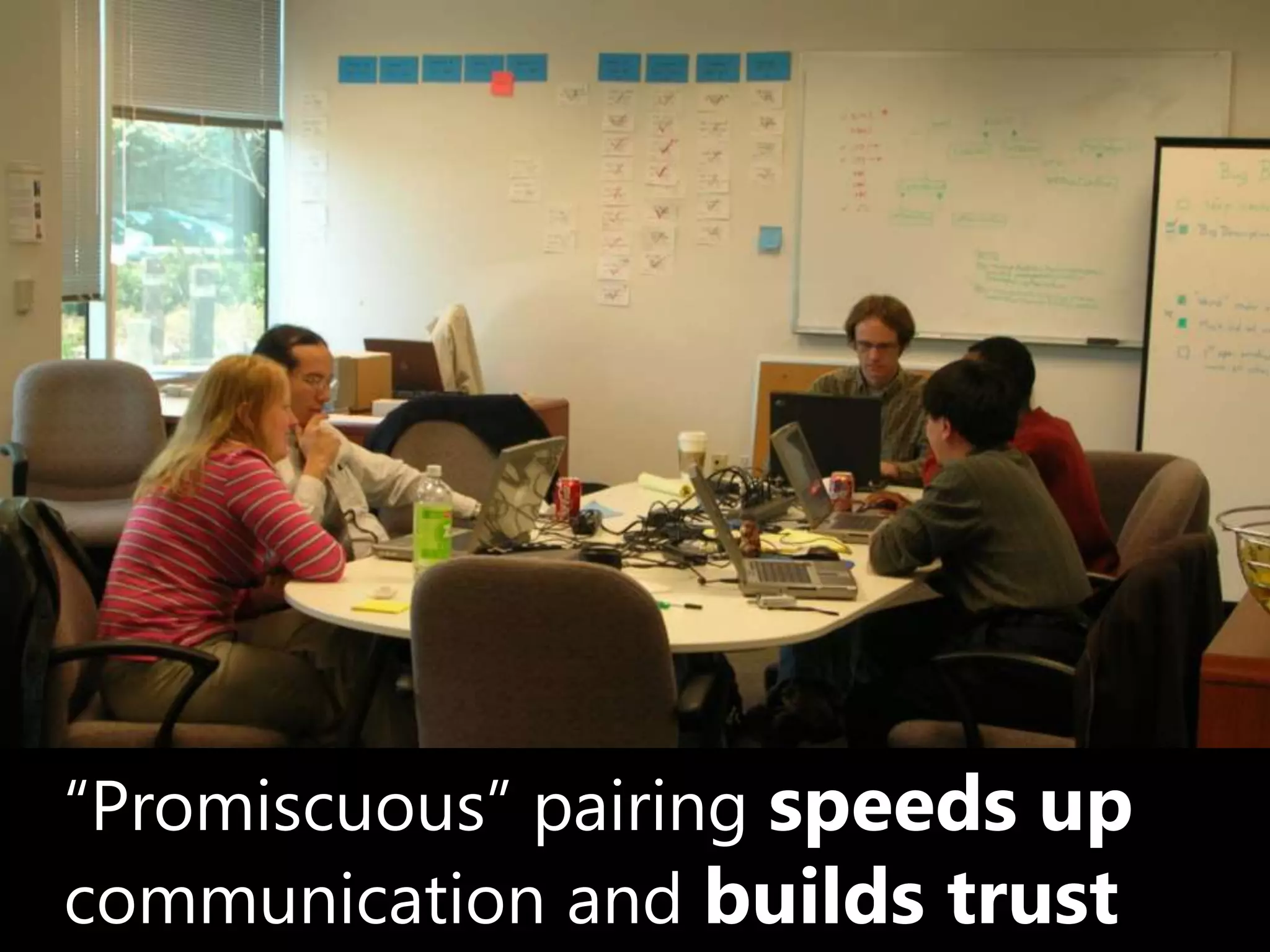 “Promiscuous” pairing speeds up communication and builds trust
