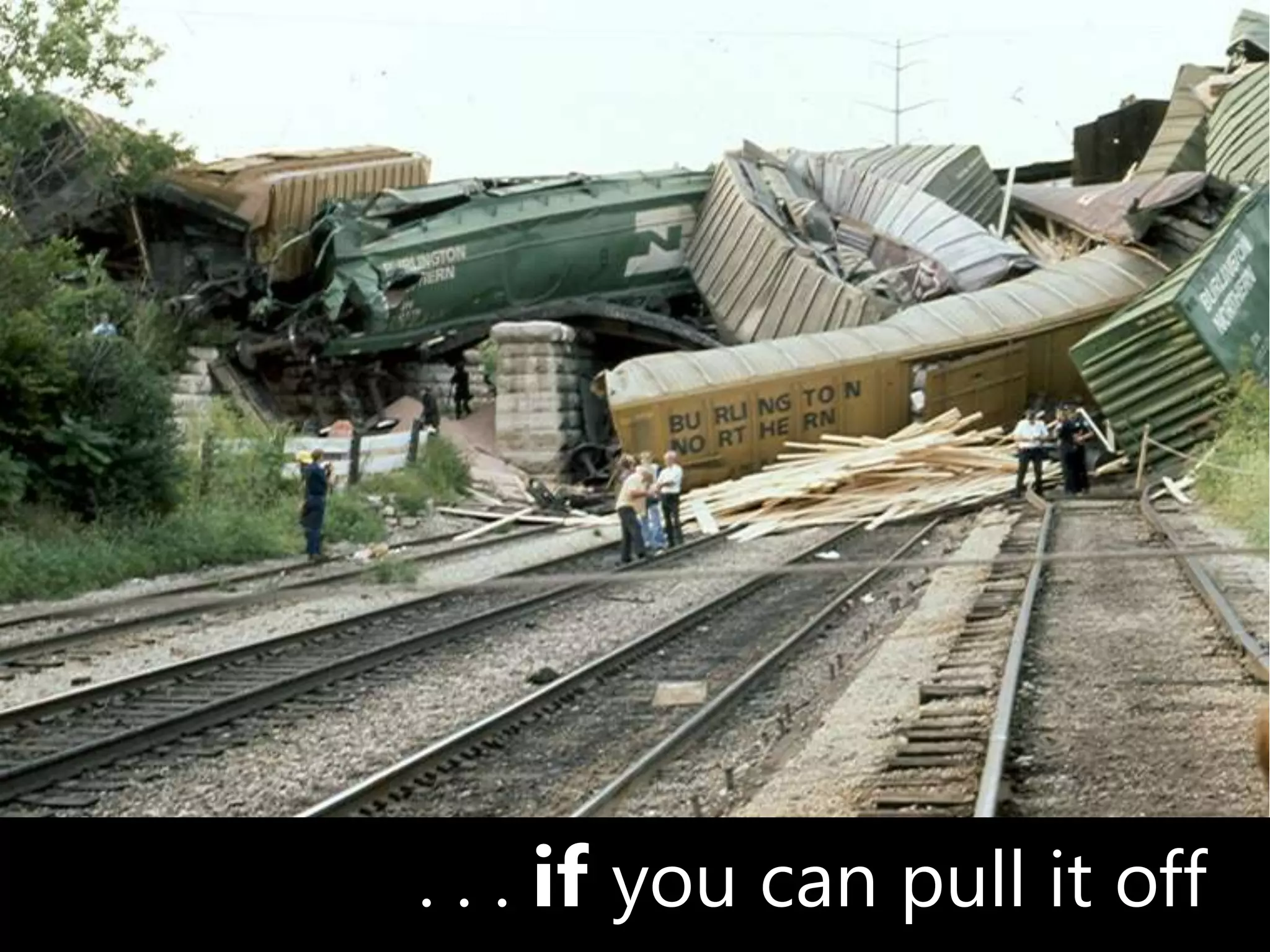 . . . if you can pull it off