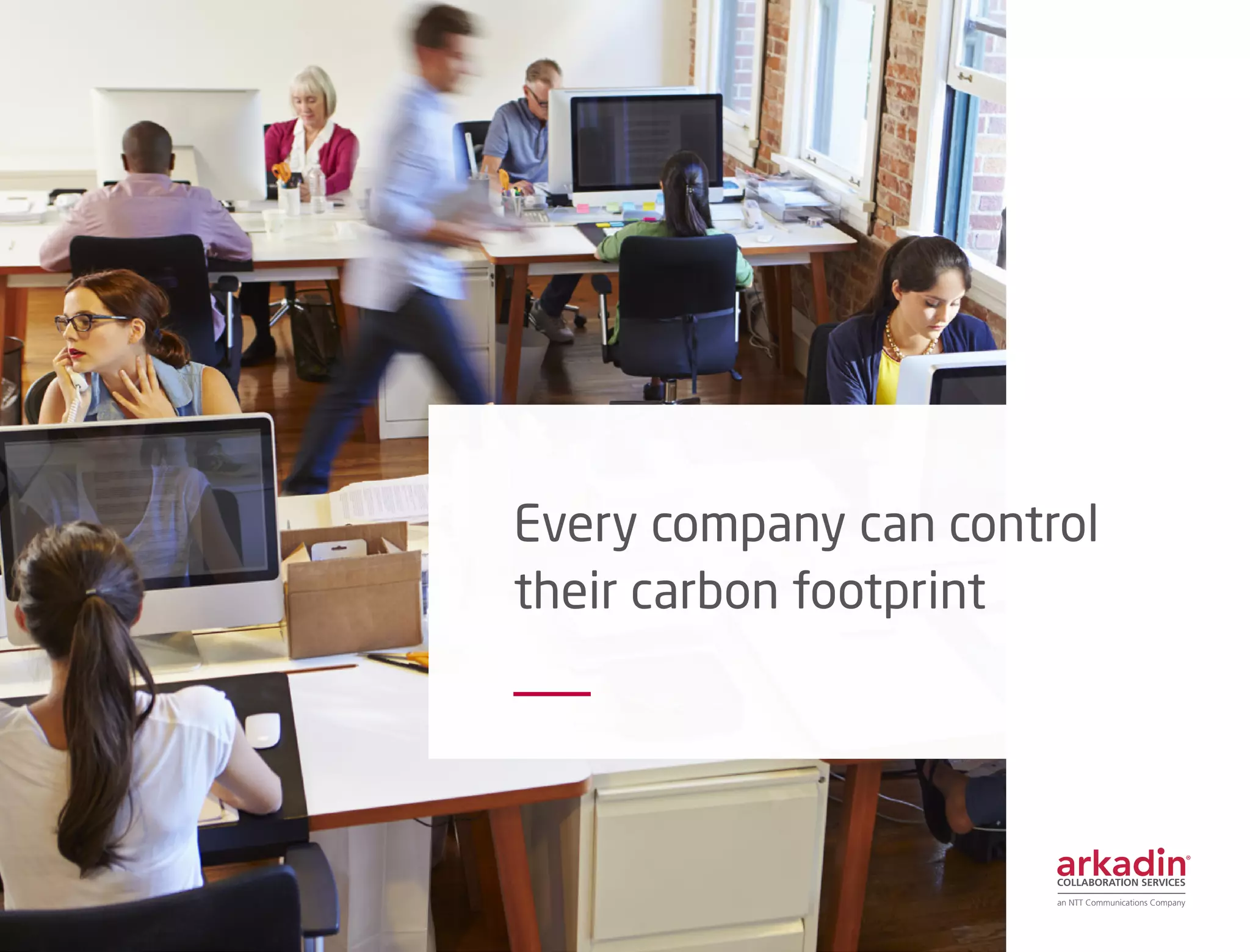 Every company can control
their carbon footprint
 