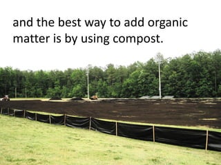 Healthy soil prescriptions for compost use Slide 11
