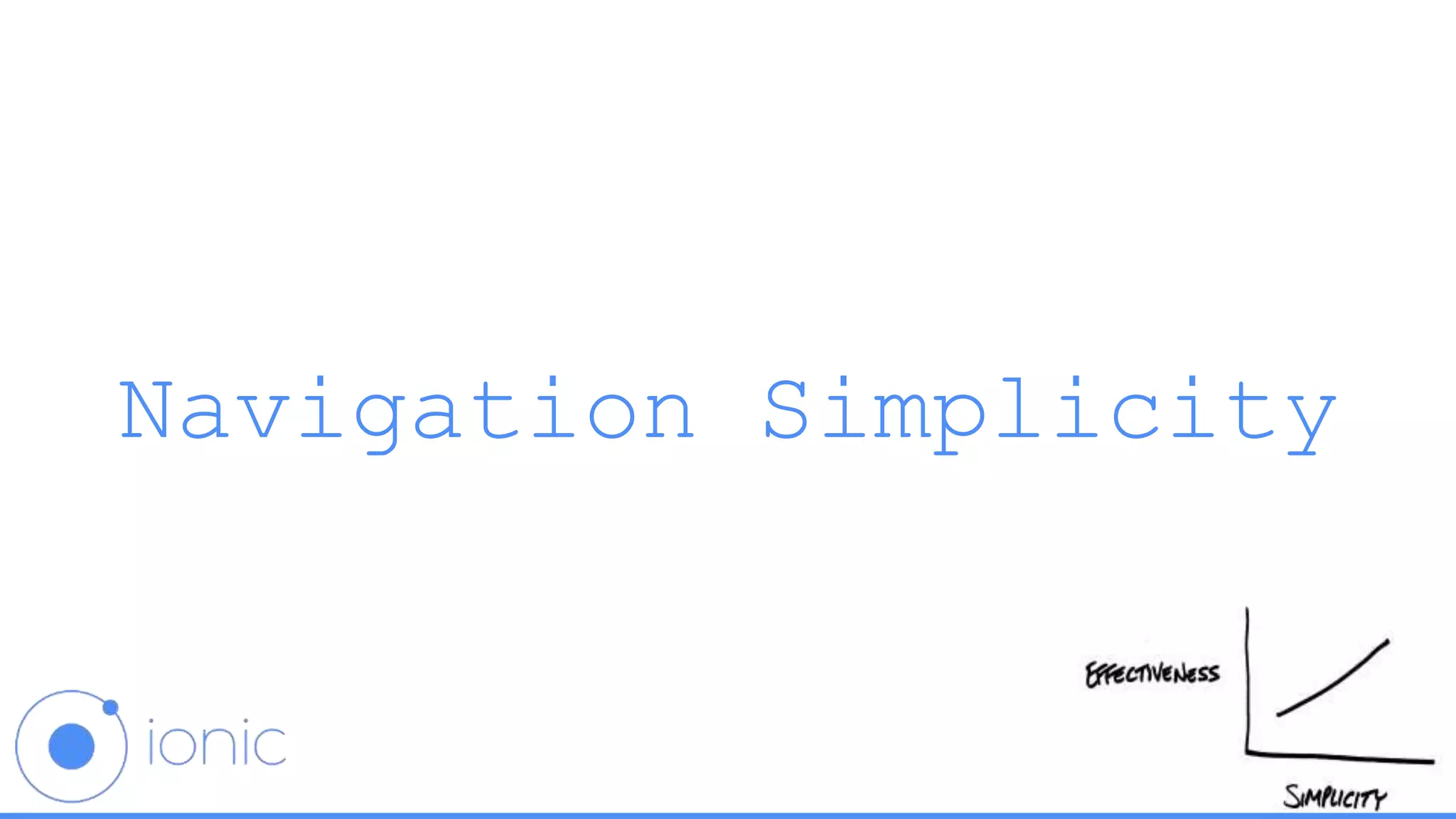 Navigation Simplicity
 