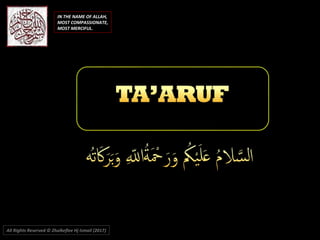 IN THE NAME OF ALLAH,
MOST COMPASSIONATE,
MOST MERCIFUL.
All Rights Reserved © Zhulkeflee Hj Ismail (2017))
 