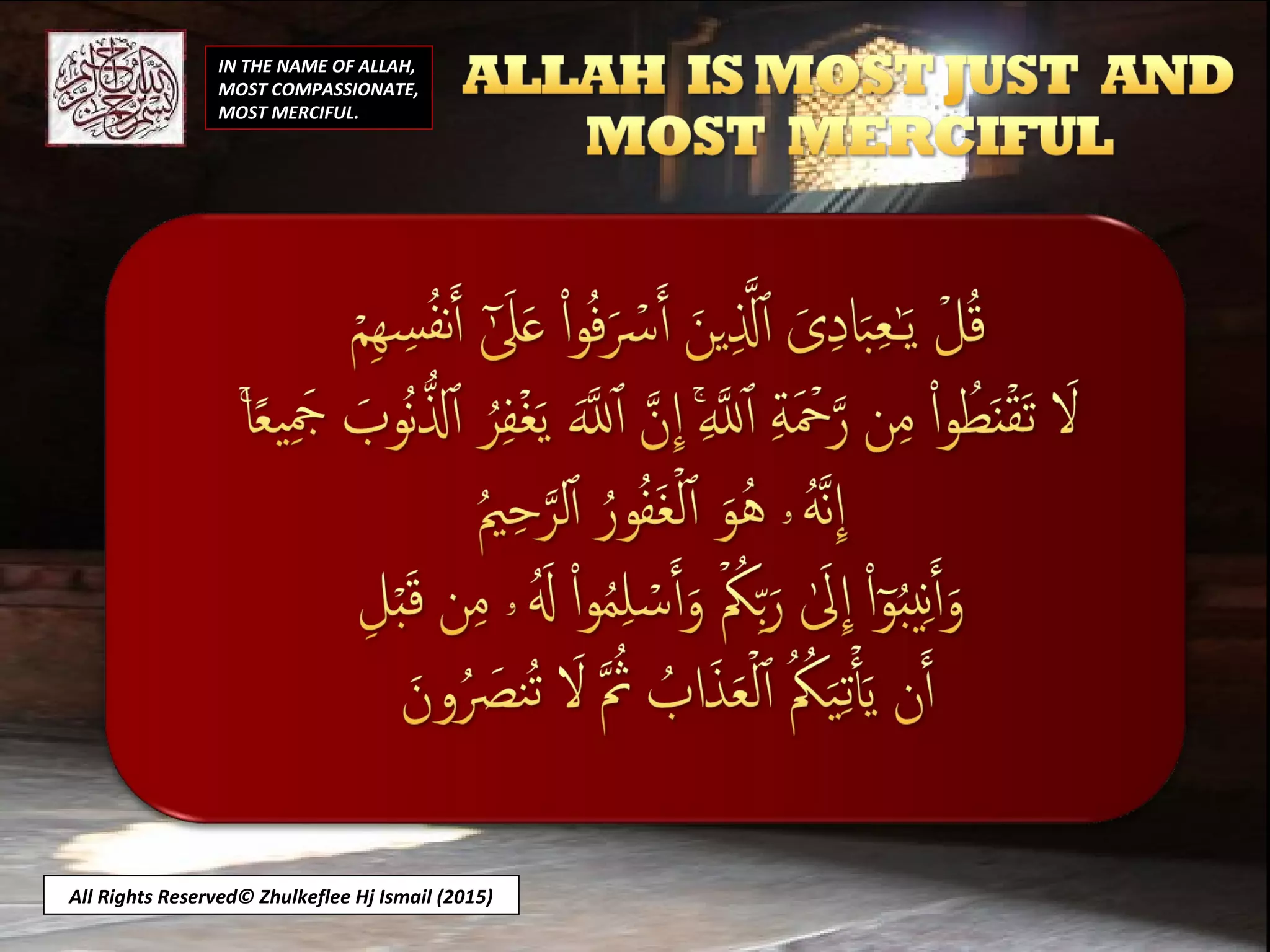 IN THE NAME OF ALLAH,
MOST COMPASSIONATE,
MOST MERCIFUL.
All Rights Reserved© Zhulkeflee Hj Ismail (2015)
 