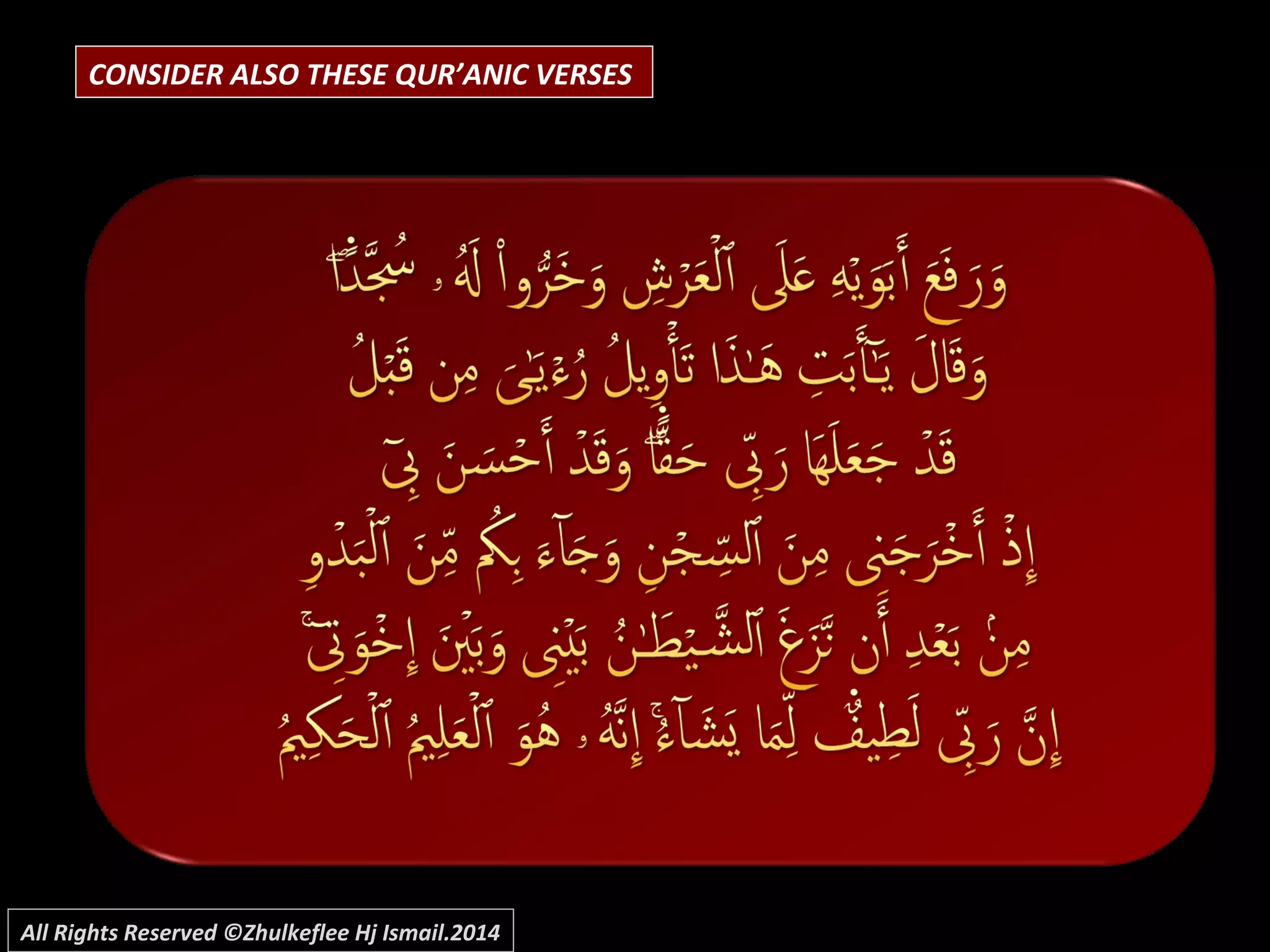 CONSIDER ALSO THESE QUR’ANIC VERSES
All Rights Reserved ©Zhulkeflee Hj Ismail.2014
 