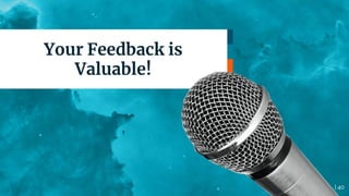 | 40| 40
Your Feedback is
Valuable!
 