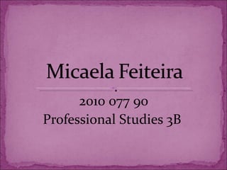 2010 077 90
Professional Studies 3B
 