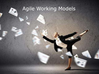 Agile Working Models
 