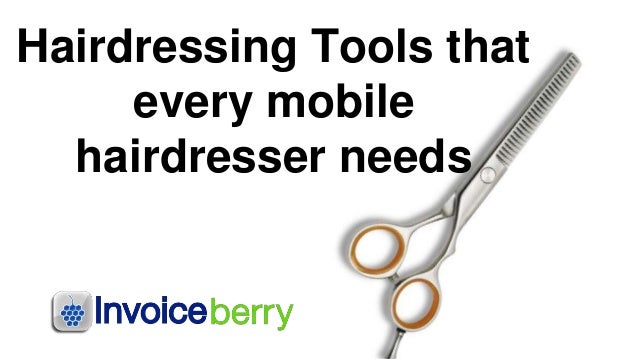 Hairdressing Tools That Every Mobile Hairdresser Needs