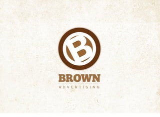 Brown Advertising Portfolio