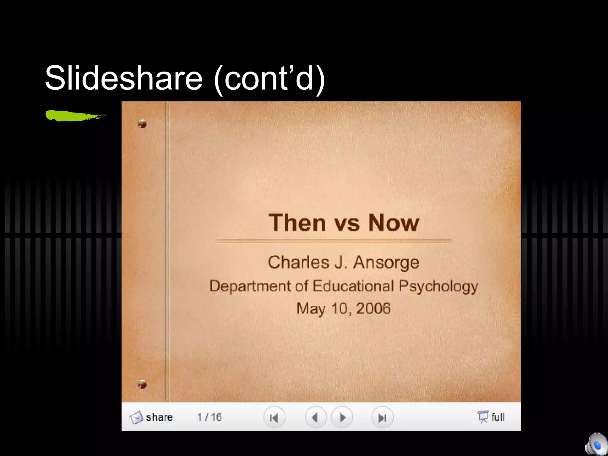 Slideshare (cont’d) 