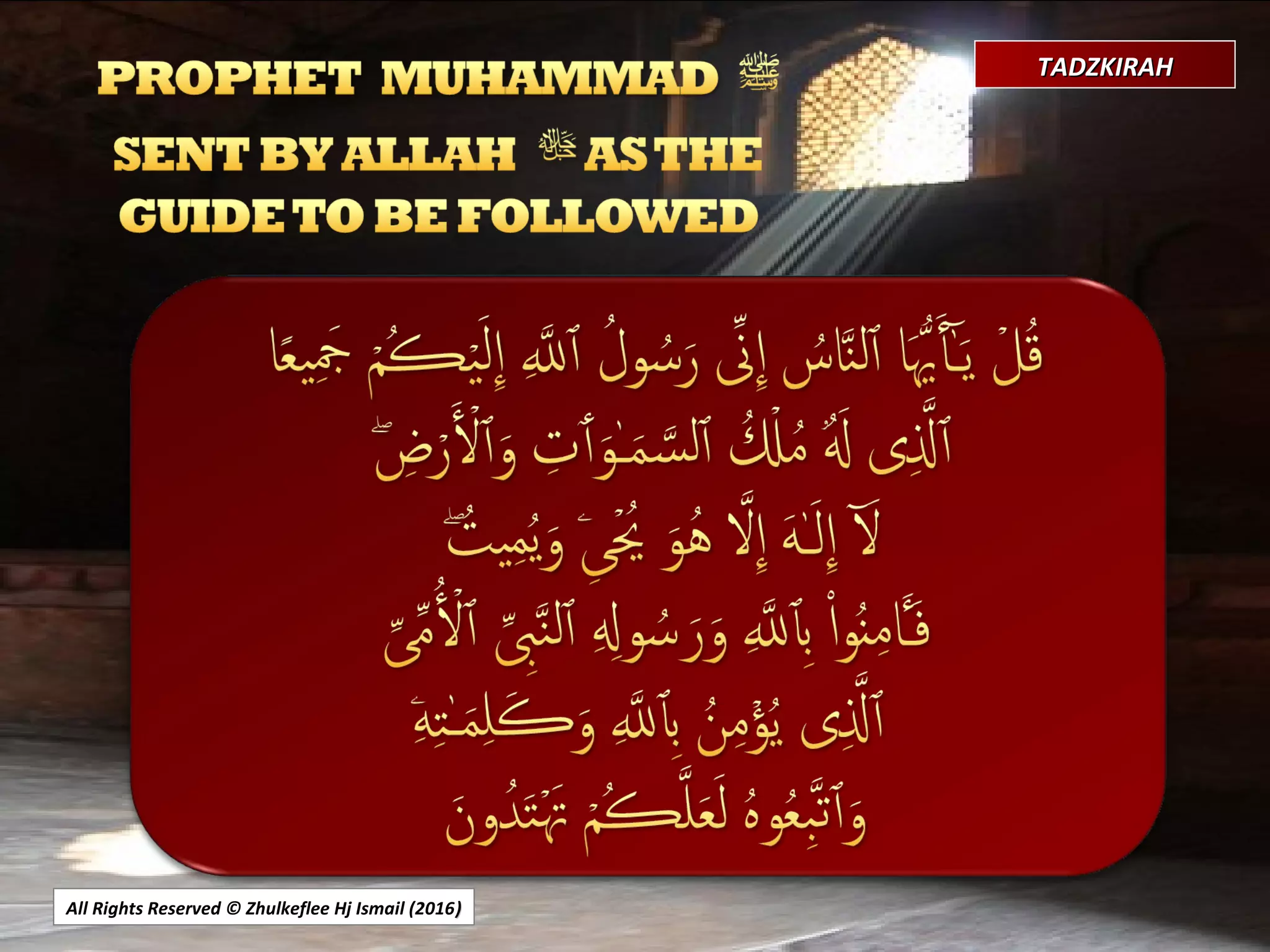 All Rights Reserved © Zhulkeflee Hj Ismail (2016))
TADZKIRAHTADZKIRAH
 