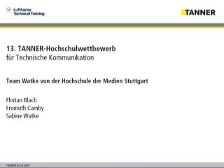 Neukonzeption: Lufthansa Technical Training
Überführung in ein interaktives E-Learning
Florian Blach, Fromuth Camby, Sabine Watke |
TANNER-Hochschulwettbewerb | 15.05.2019
Photo by chuttersnap on Unsplash
 