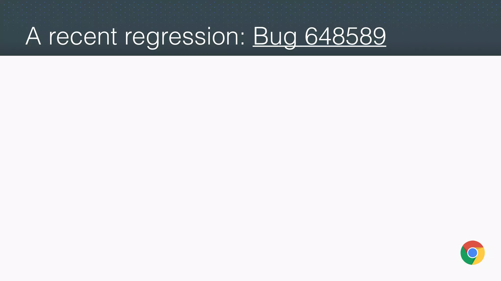 A recent regression: Bug 648589
 