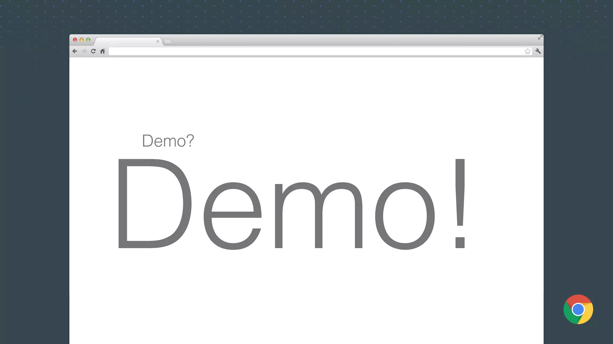 Demo?
Demo!
 