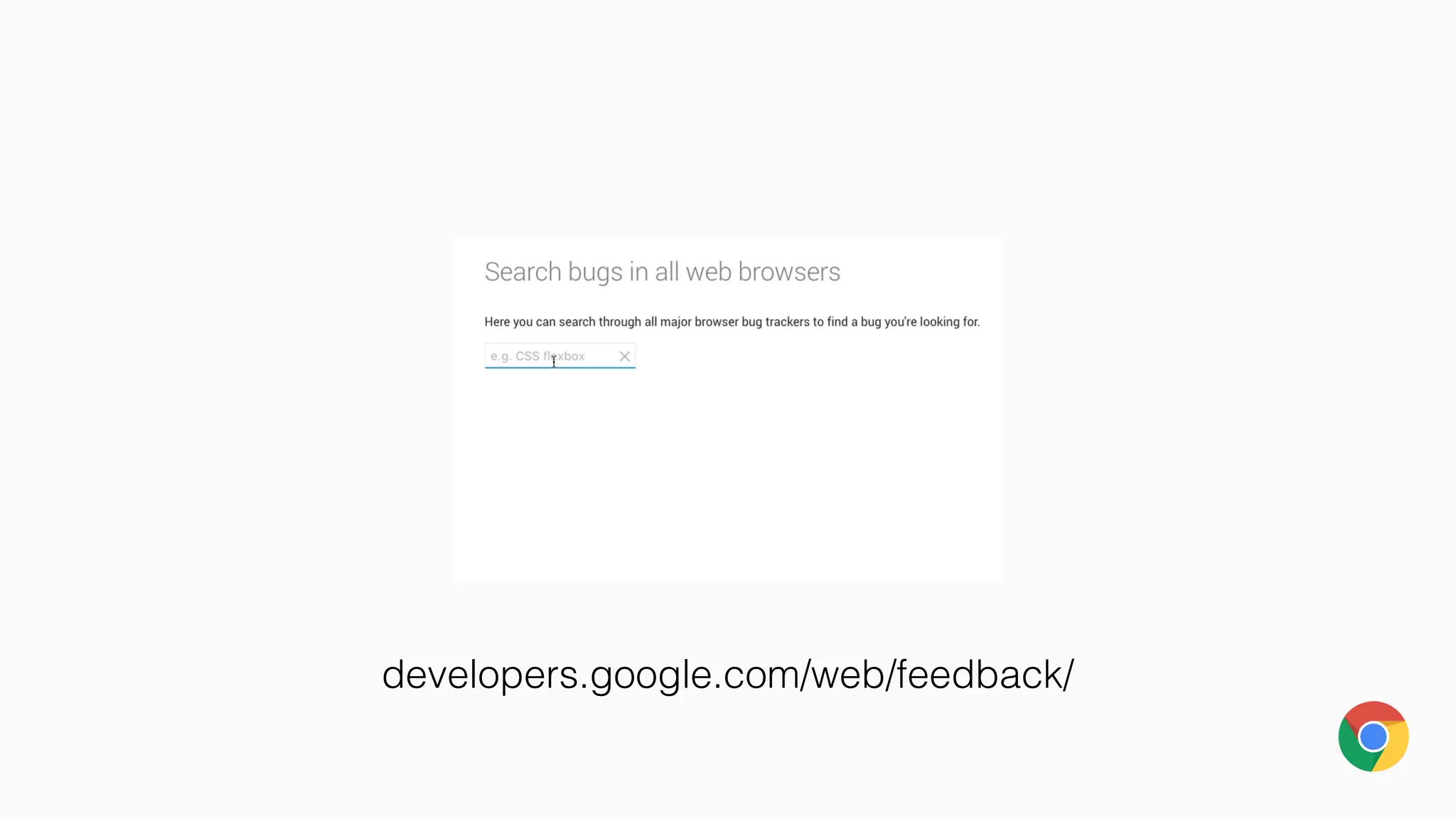 developers.google.com/web/feedback/
 