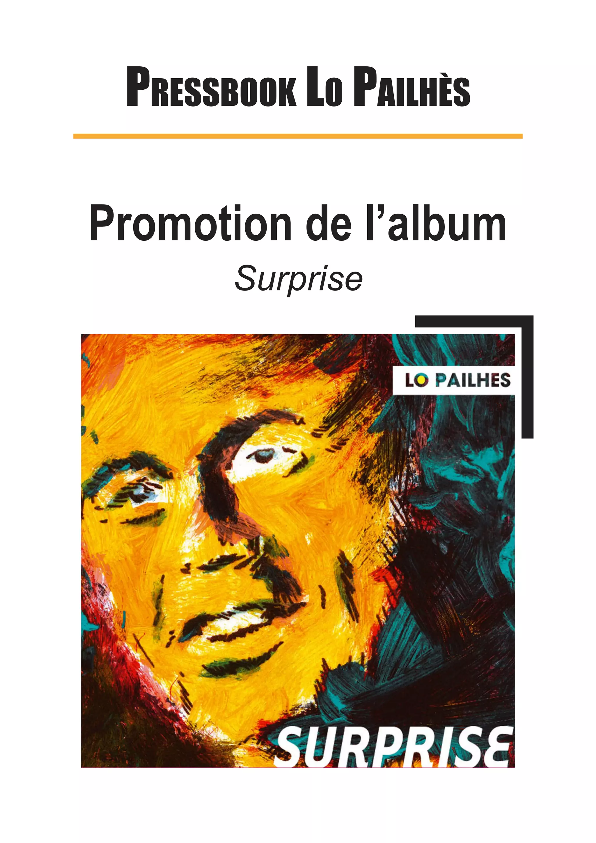 Pressbook Lo PaiLhès
Promotion de l’album
Surprise