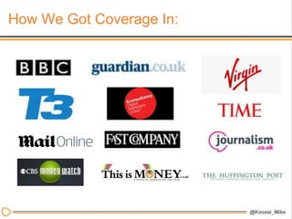 How We Got Coverage In:
 