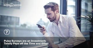 7 Reasons to Run Employee Pulse Surveys