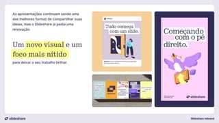 Apresentamos o novo Slideshare