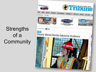 Strengths
of a
Community
 