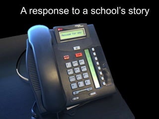 A response to a school’s story
 