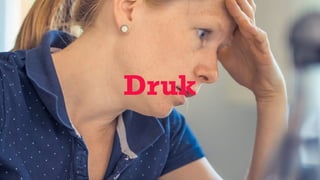 Druk
 