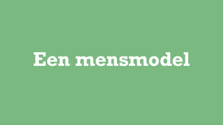 Een mensmodel
 