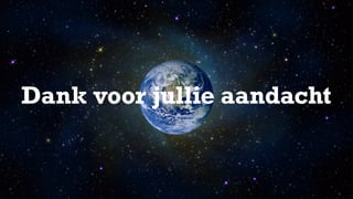 Dank voor jullie aandacht
 