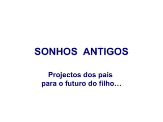 ݺߣshare Sonhos