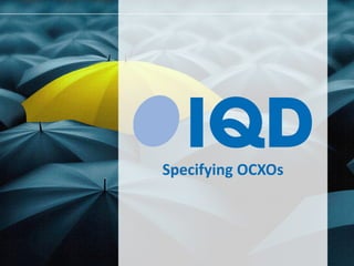 Specifying OCXOs
 