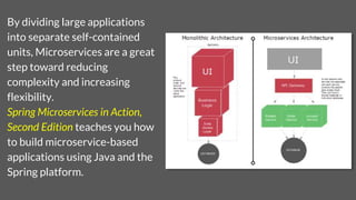 By dividing large applications
into separate self-contained
units, Microservices are a great
step toward reducing
complexi...