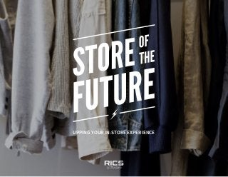 UPPING YOUR IN-STORE EXPERIENCE
 