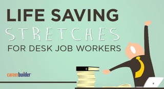 Life Saving Stretches for Desk Job workers.