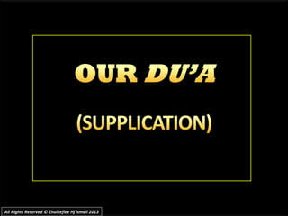 All Rights Reserved © Zhulkeflee Hj Ismail 2013All Rights Reserved © Zhulkeflee Hj Ismail 2013
 