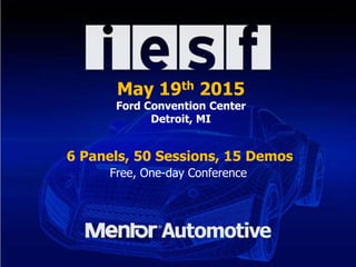 May 19th 2015
Ford Convention Center
Detroit, MI
6 Panels, 50 Sessions, 15 Demos
Free, One-day Conference
 